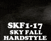 HARDSTYLE - SKY FALL