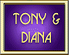 TONY & DIANA