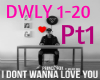 PF-I DontWanna LoveU pt1