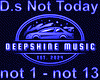 D.s Not Today  mix