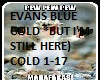 Evans Blue Cold