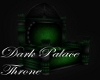 (GRN)Dark Palace Throne