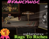 #fancywoc_RagsToRiches