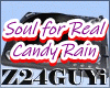 Soul for Real Candy Rain