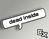Head Sign - Dead Inside