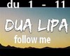 Dua Lipa - Follow Me