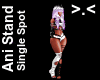 Ani Single Standing Spot