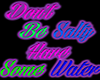 Dont Be Salty Neon Sign