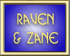 RaVeN & ZaNe