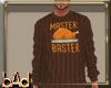 Master Baster Sweater