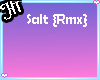 Salt {remix}