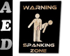 Spanking Zone Sign
