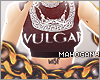 + Vulgarity 
