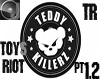 TeddyKillerzToyRiot1/2