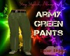 DD*ARMY GREEN PANTS