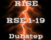 RISE -Dubstep-