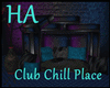 [HA]Club Chill Place