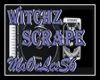 WITCHZ - SCRAPE + D