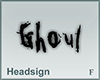 Headsign Ghoul