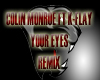 YOUR EYES K FLAY REMIX