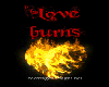 love burns