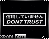 M T-SHIRT DON'T TRUST