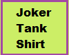 JK! Joker Tank Shirt