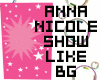 anna nicole show like BG