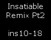 Insatiable Remix Pt2