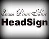 Sexiest Person HeadSign