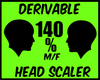 {J} 140 % Head Scaler