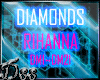 RIHANNA - DIAMONDS