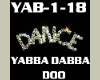 Dance&Song Yabba Doo