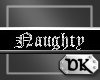 DK- Naughty Sticker