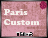 T. Paris Custom.