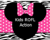 ~Kids  ROFL Action~