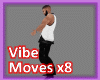 Viv: Vibe Moves x8