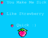 like strawberry quick