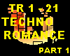 TECHNO ROMANCE - PART 1