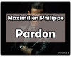Max.Philippe- Pardon
