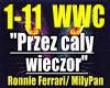 Przez caly wieczor...