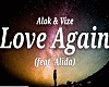 Alok  VIZE - Love Again