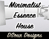 Minimalist Essence House