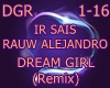 Ir Sais -Dream Girl Rmix