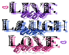 live.laugh.love