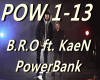 B.R.O ft.KaeN- PowerBank