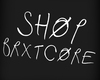 {!N} Shop Brxtcore