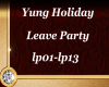 Yung Holiday Leave Party
