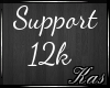 Support 12k