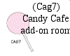 (Cag7)CandyCafeAddOonrm